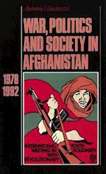 War, Politics and Society in Afghanistan, 1978-1992