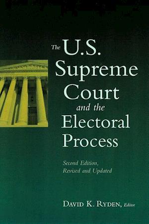 The U.S. Supreme Court and the Electoral Process