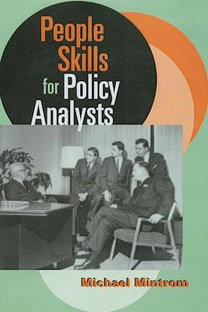 People Skills for Policy Analysts