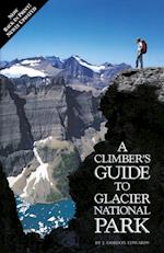 Climber's Guide to Glacier National Park, Second Edition