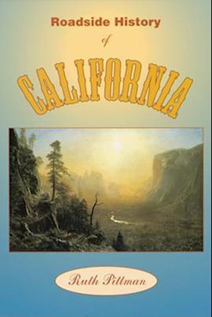 Roadside History of California