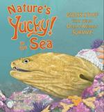 Nature's Yucky in the Sea