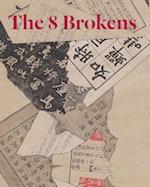 The 8 Brokens