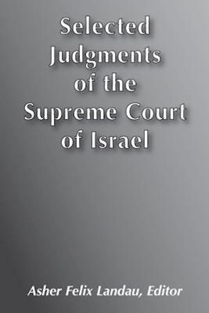 Selected Judgments of the Supreme Court of Israel