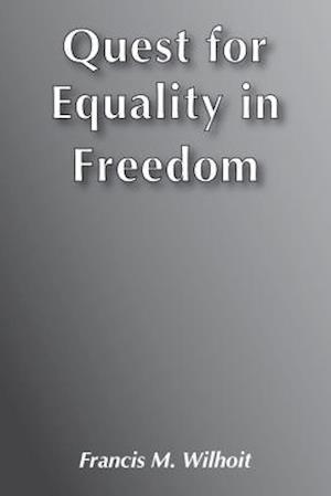 Quest for Equality in Freedom