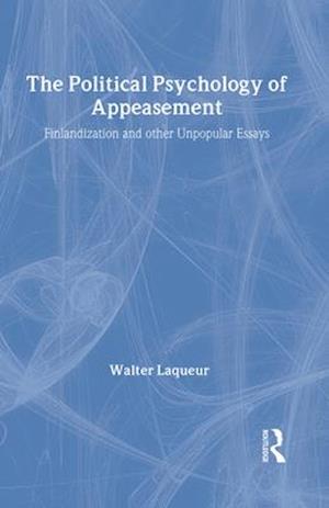 The Political Psychology of Appeasement