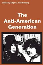 The Anti-American Generation