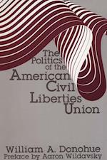 The Politics of the American Civil Liberties Union