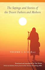 The Sayings and Stories of the Desert Fathers and Mothers, Volume 1