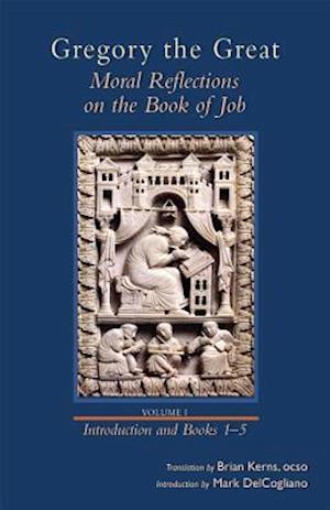Moral Reflections on the Book of Job, Volume 1