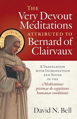 The Very Devout Meditations Attributed to Bernard of Clairvaux