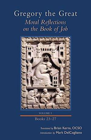 Moral Reflections on the Book of Job, Volume 5, Volume 260