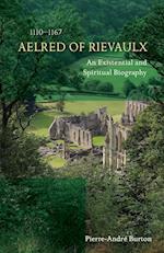 Aelred of Rievaulx (1110-1167)