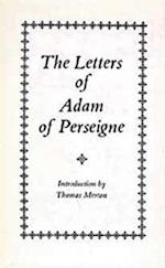 The Letters of Adam Perseigne, Volume 1