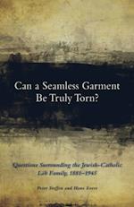 Can a Seamless Garment Be Truly Torn?