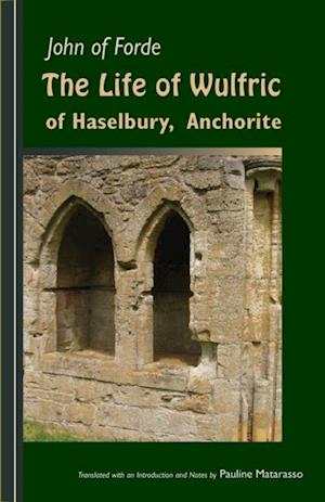 Life of Wulfric of Haselbury, Anchorite