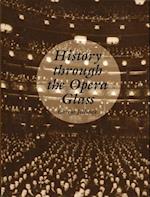 History Through the Opera Glass