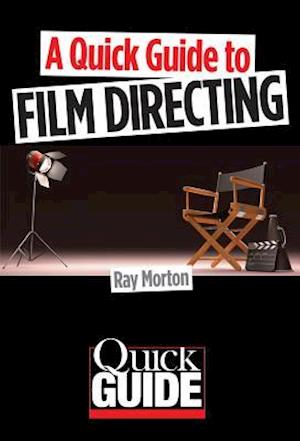 A Quick Guide to Film Directing