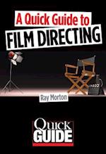 Quick Guide to Film Directing