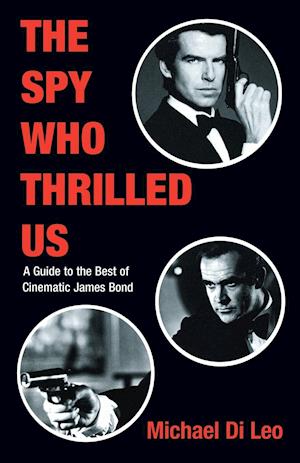 The Spy Who Thrilled Us