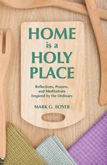 Home is a Holy Place