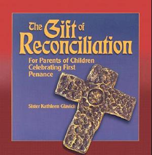 The Gift of Reconciliation