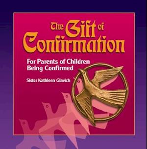 The Gift of Confirmation