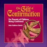 The Gift of Confirmation