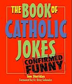 The Book of Catholic Jokes