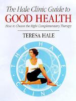 The Hale Clinic Guide to Good Health