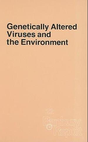 Genetically Altered Viruses and the Environment