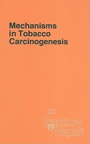 Mechanisms in Tobacco Carcinogenesis