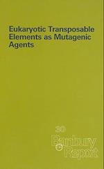 Eukaryotic Transposable Elements as Mutagenic Agents