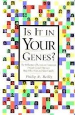Is it in Your Genes?