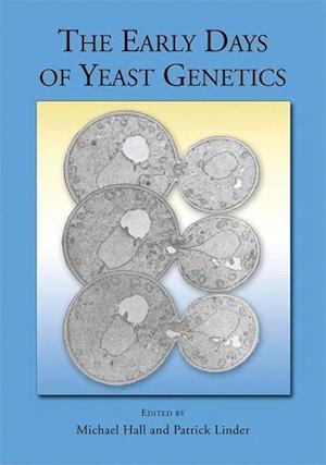 The Early Days of Yeast Genetics