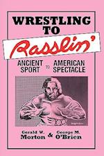 Wrestling to Rasslin'