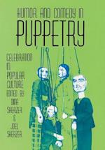 Humor and Comedy in Puppetry: Celebration in Popular Culture 