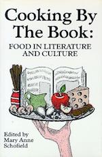 Cooking by the Book: Food in Literature and Culture 