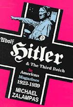 Adolf Hitler and the Third Reich in American Magazines, 1923-1939