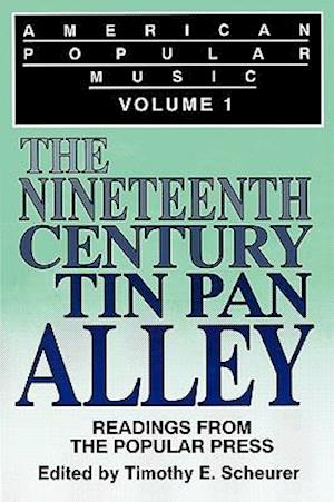 American Popular Music Vol. 1: The Nineteenth Century Tin Pan Alley