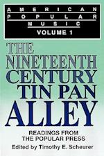 American Popular Music Vol. 1: The Nineteenth Century Tin Pan Alley 