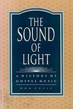 The Sound of Light: A History of Gospel Music 