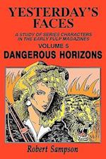 Yesterday's Faces, Volume 5: Dangerous Horizons 