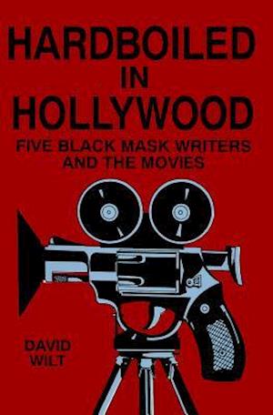 Hardboiled in Hollywood