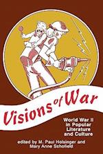 Visions of War: World War II in Popular Literature and Culture 