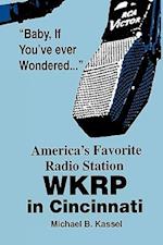 America's Favorite Radio Station: Wkrp in Cincinnati 