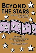 Beyond the Stars 4: Locales in American Popular Film 