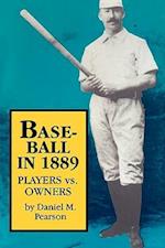 Baseball In 1889: Players vs. Owners 