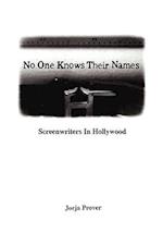 No One Knows Their Names: Screenwriters in Hollywood 