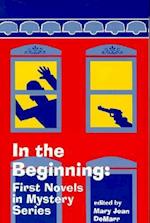 In the Beginning: First Novels in Mystery Series 